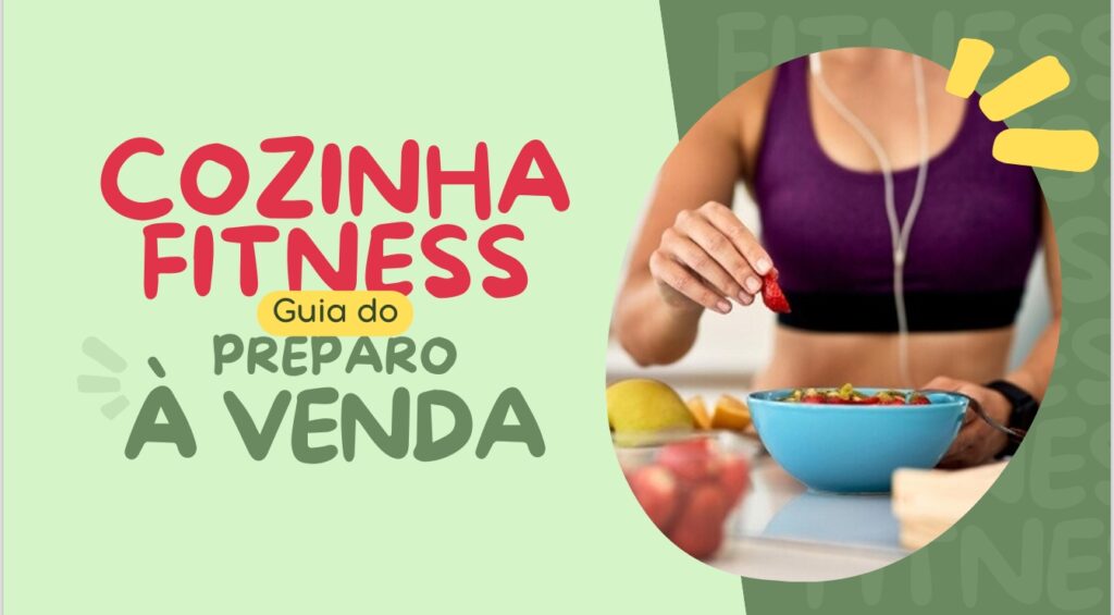 Cozinha Fitness Lucrativa: Guia do Preparo à Venda