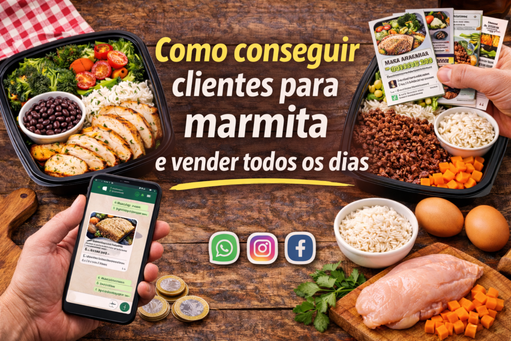 Como conseguir clientes para marmita e vender todos os dias